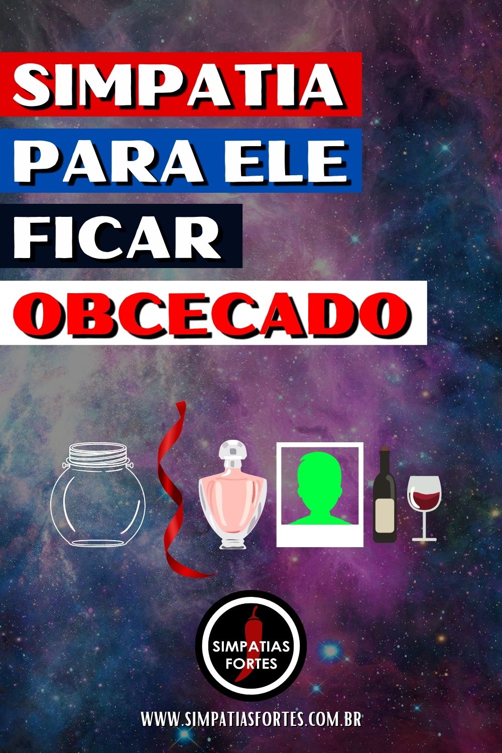 Simpatia Para Ele Ficar Obcecado Por Mim 7 Dias 2184