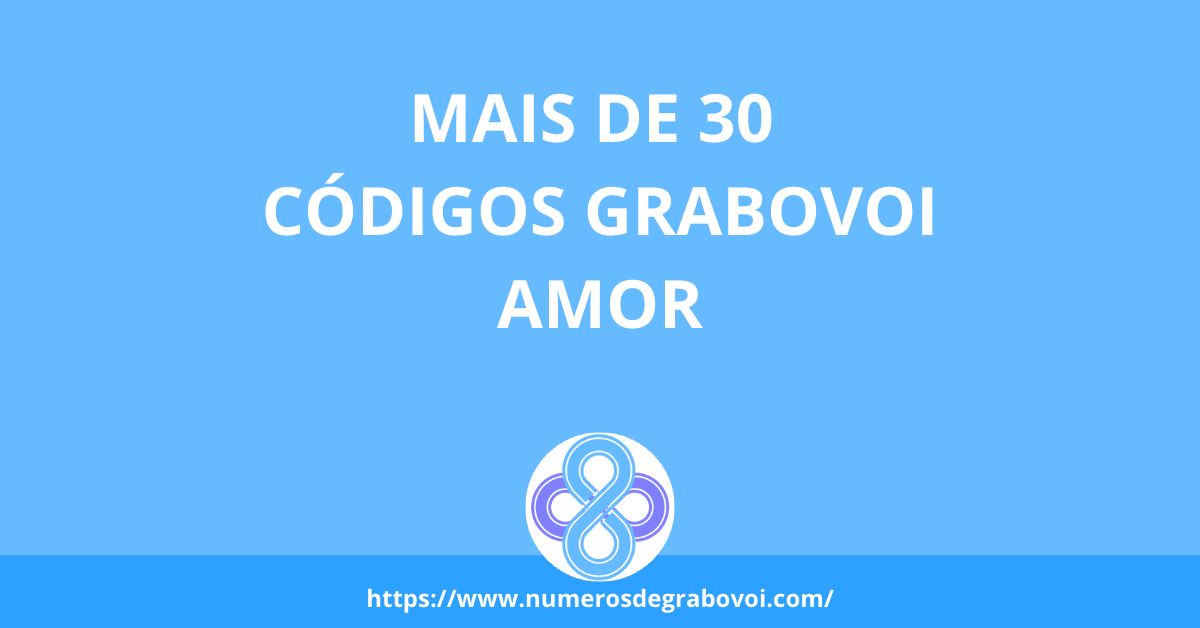 Grabovoi Amor - Mais de 30 Códigos