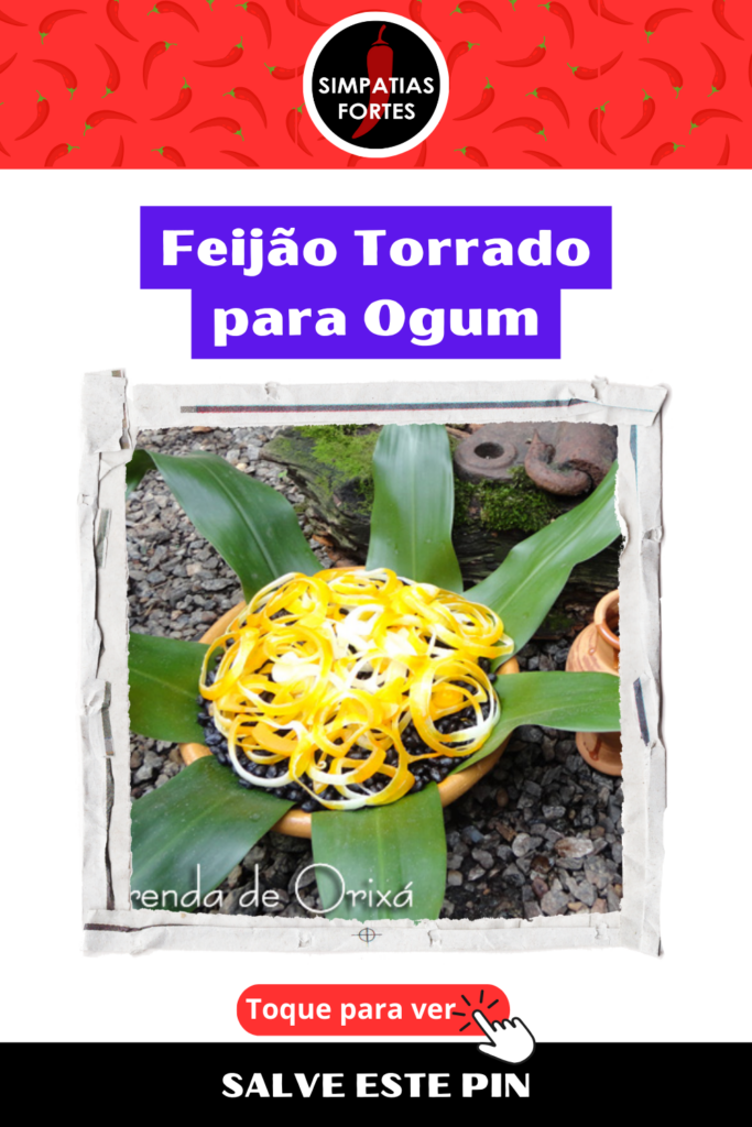 Ebo para Ogum Feijao Torrado