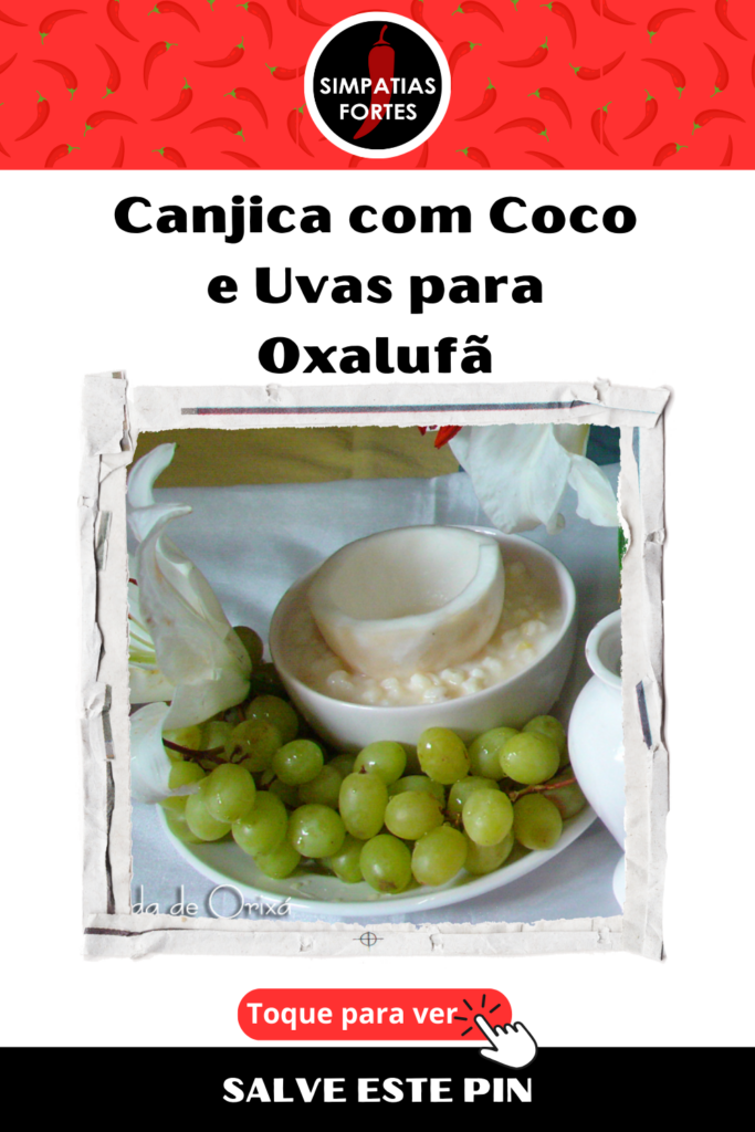 Ebo para Oxalufa Canjica com coco e uvas