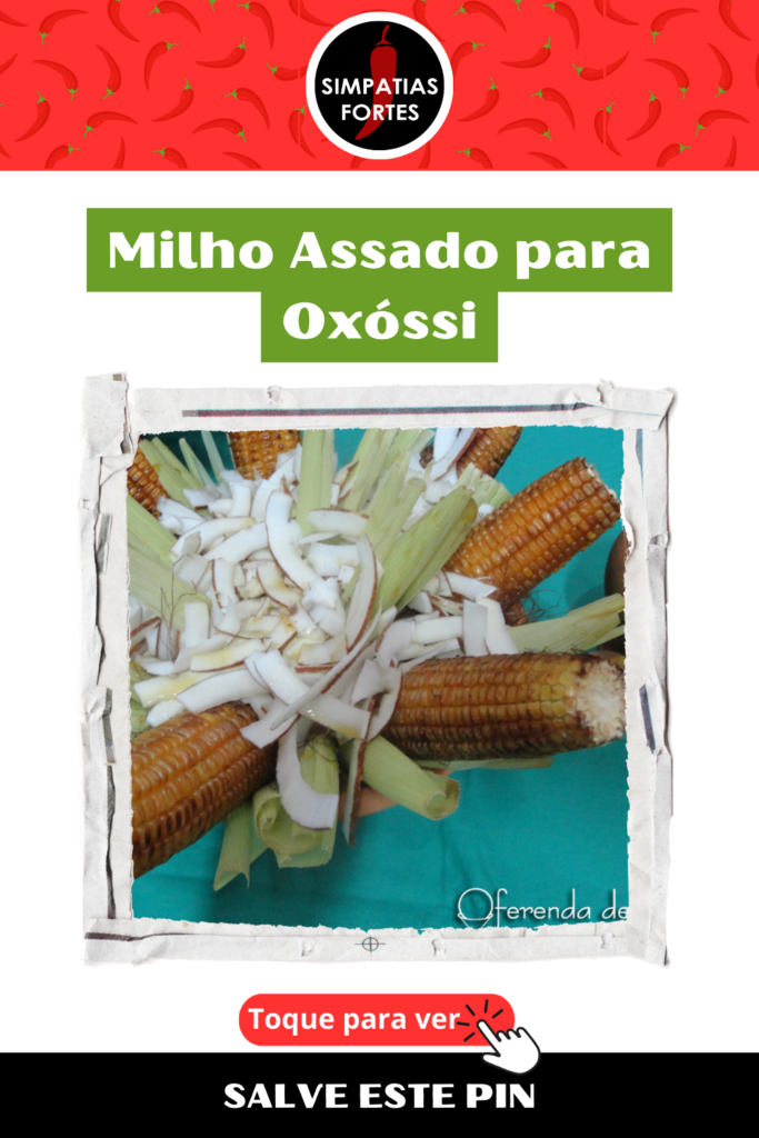 Ebo para Oxossi Milho assado