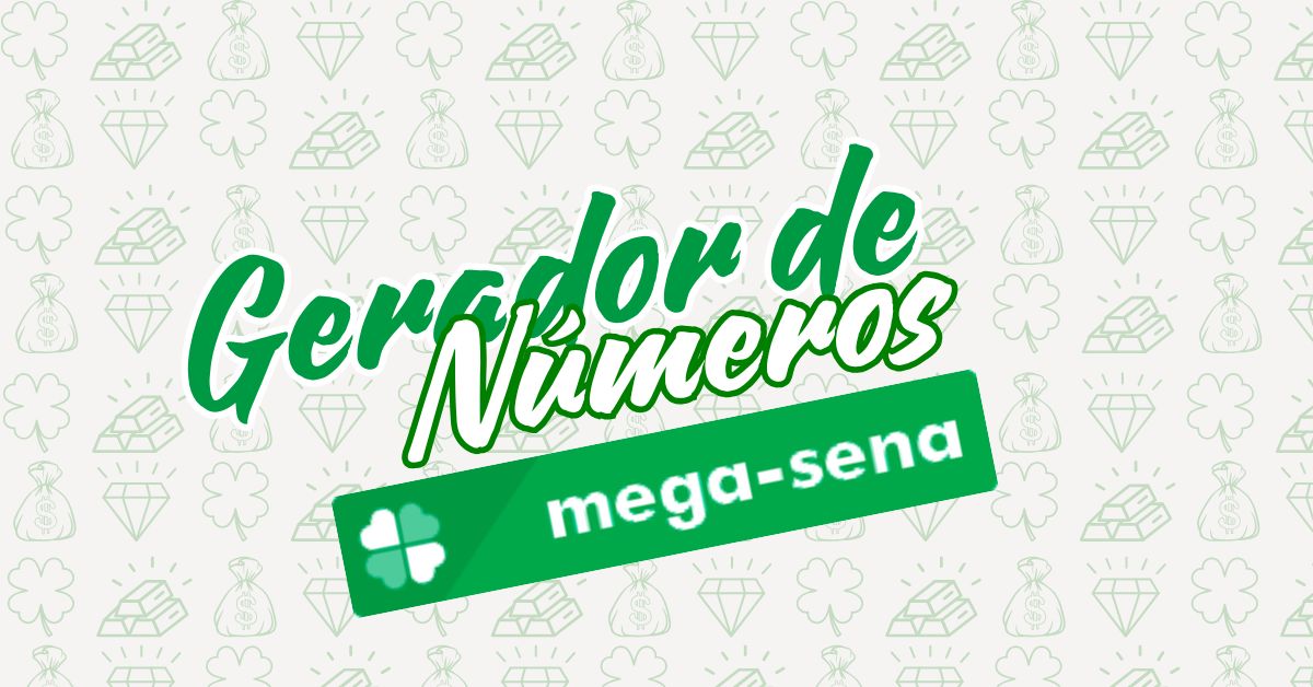 Gerador de Numeros Mega Sena