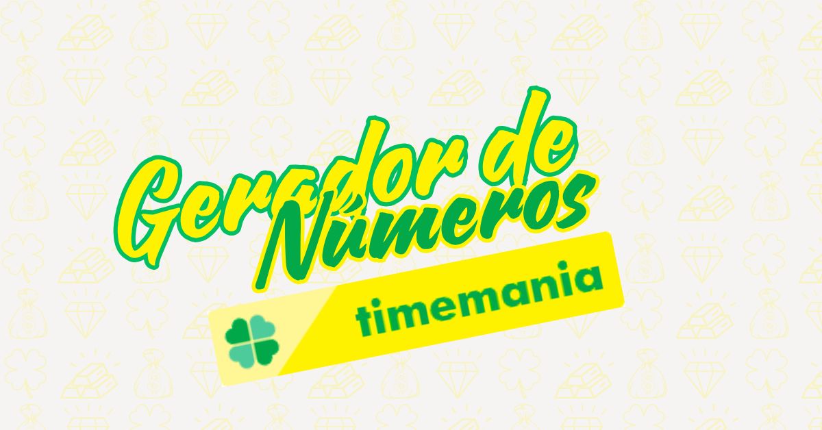 Gerador de Numeros Timemania